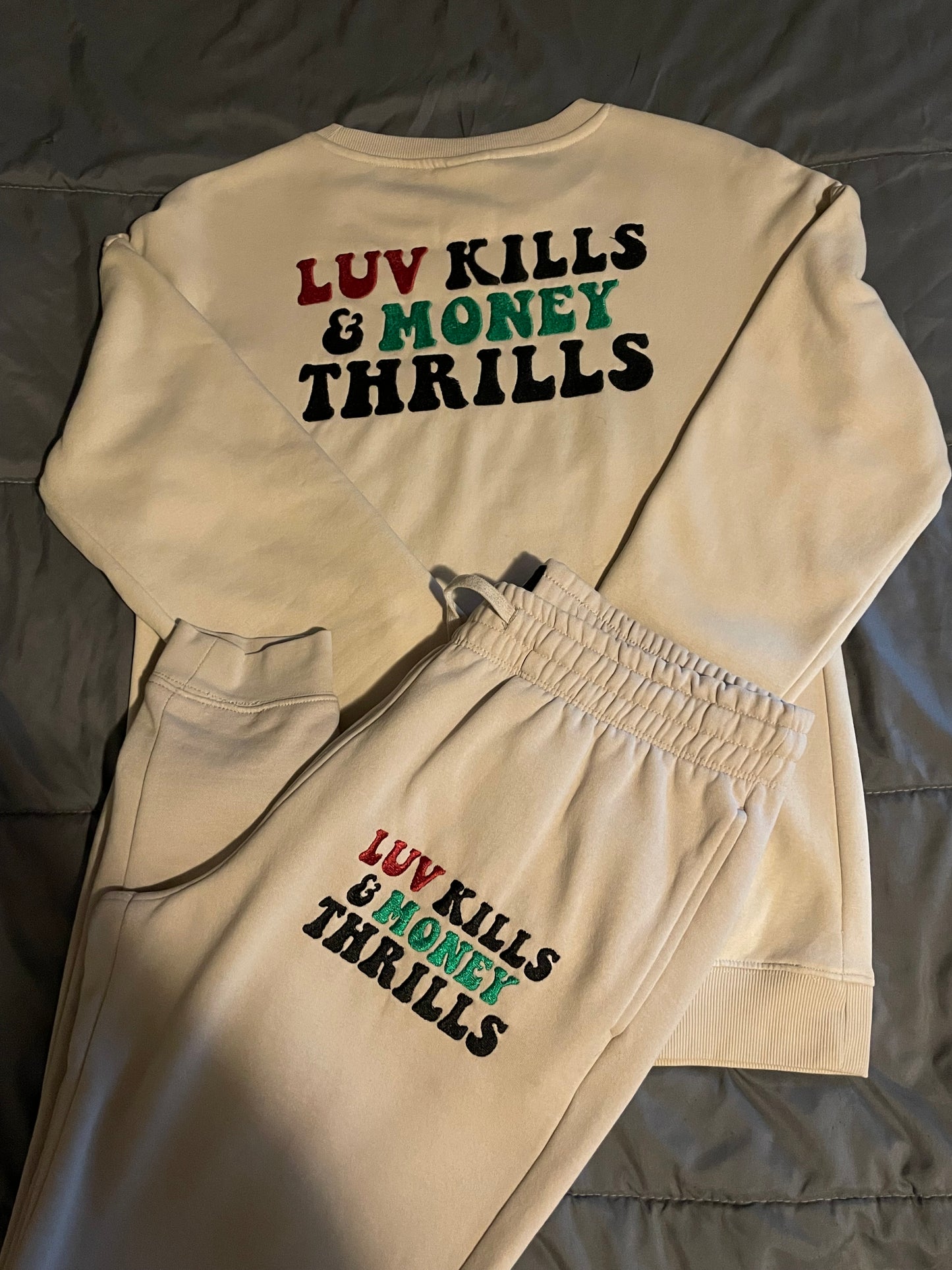 Love Kills & Money Thrills Sweatsuits